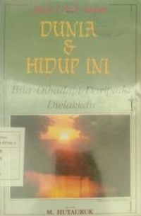 Image of Dunia & Hidup ini bila dihadapi Daripada dielakkan