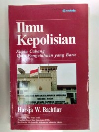 Image of Ilmu Kepolisian suatu cabang ilmu pengetahuan yang baru