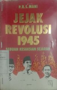 Image of Jejak Revolusi 1945 sebuah kesaksian sejarah