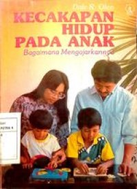 Image of Kecakapan Hidup pada Anak : bagaimana mengajarkannya