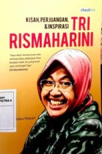 Image of Kisah, perjuangan & Inspirasi Tri Rismaharini