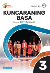 Image of Kuncaraning Basa kanggo SMP/MTs Kelas IX K-Merdeka