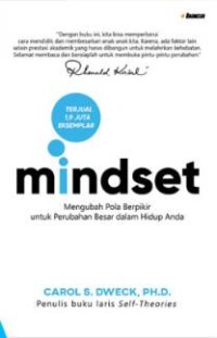 Image of MINDSET: Mengubah Pola Berpikir  Untuk Perubahan Besar dalam Hidup  Anda