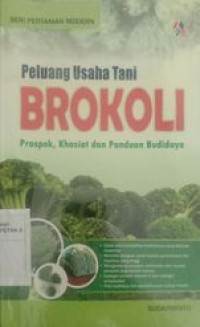 Image of Peluang usaha tani Brokoli Prospek, khasiat dan panduan budidaya