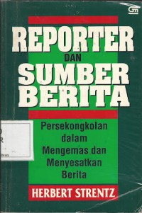 Image of Reporter dan Sumber Berita