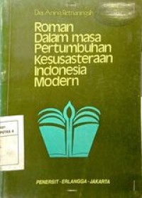 Image of Roman dalam masa pertumbuhan kesusasteraan Indonesia modern