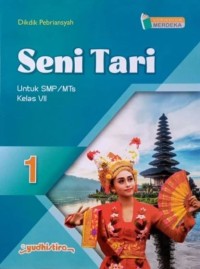 Image of Seni Tari SMP  untuk SMP/MTs Kelas VII