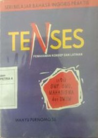 Image of Tenses pemahaman konsep dan latian untuk SMP,SMU ,Mahasiswa dan umum