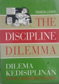Image of Dilema Kedisiplinan (The Discipline Dilemma)