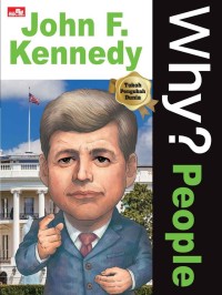 Image of Why?: People (John F. Kennedy)