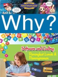 Image of Why ?: Software and Coding (Perangkat Lunak dan Pemrograman)
