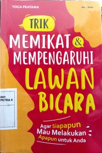 Image of Trik Memikat & Mempengaruhi Lawan Bicara