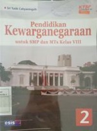 Image of Pendidikan Kewarganegaraan untuk SMP dan MTS kelas VIII