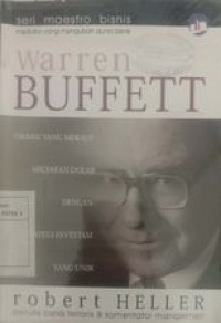 Image of WARREN BUFFET ORANG YANG MERAUP MILIYARAN DOLLAR DENGAN STRATEGI INVESTASI YANG UNIK