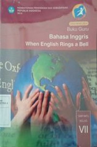 Image of Buku Guru Bahasa Inggris When English Rings a Bell (untuk SMP / Mts kelas VII)