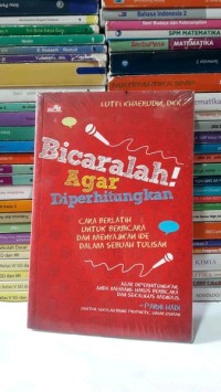 Bicaralah Agar DI Perhitungkan