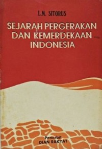 Sejarah Pergerakan dan Kemerdekaan Indonesia