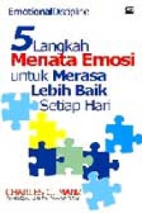 5 Langkah menata emosi untuk merasa lebih baik setiap hari
