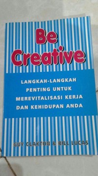 Be Creative