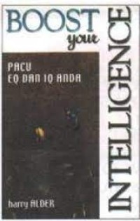 Boost your intelligence: Pacu eq dan iq anda