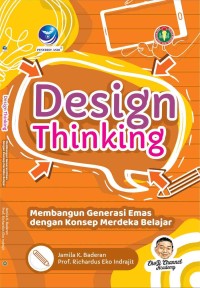 Image of Design thinking: membangun generasi emas dengan konsep merdeka belajar
