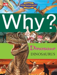 Why ? Dinosaur