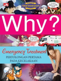 Why ? Emergency Treatment