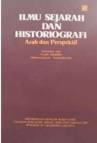 Ilmu Sejarah dan Historiografi : Arah dan Perspektif
