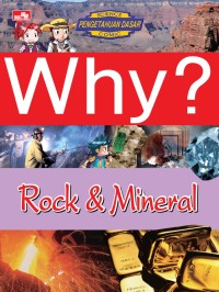 Why? Rock & Mineral