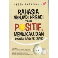 Rahasia menjadi pribadi yang positif, memukau dan dicintai banyak orang