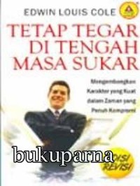 Tetap tegar di tengah masa sukar