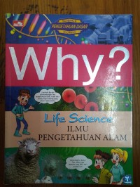 Why ? Life Scinece