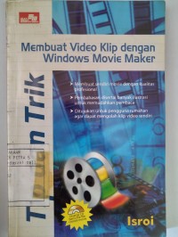 Tip dan Trik : Membuat Vidio Klip dengan Window Movie Maker