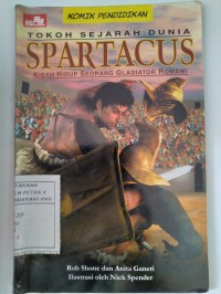 Spartacus : Kisah hidup Seorang Gladiator Romawi