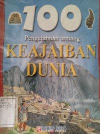 100 Pengetahuan Tentang Keajaiban Dunia