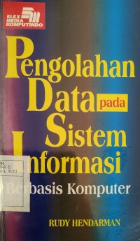 Pengolahan Data pada Sistem Informasi Berbasis Komputer