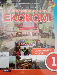 ILMU PENGETAHUAN SOSIAL EKONOMI untuk SMP/MTs Kelas VII