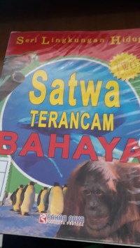 Satrwa terancam bahaya