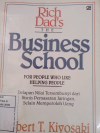 Rich Dad's THE Business School For People Who Like Helping People