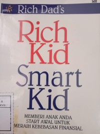 Rich Kid Smart Kid Memberi Anak Anda Start Awal Untuk Meraih Kebebasan Finansial