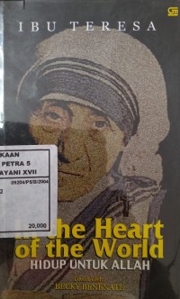 In The Hearth of The World : Hidup Untuk Allah