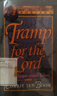 Tramp for The Lord : Gelandangan Untuk TUHAN