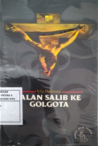 Via Dolorosa Jalan Salib Ke Golgota