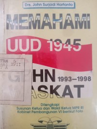 Memahami UUD 1945 GBHN 1993-1998  WASKAT