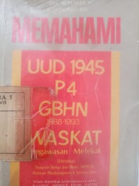 Memahami UUD 1945  P4 GBHN 1993-1998 WASKAT