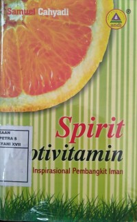 Spirit Motivitamin : 70 Kisah Inspirasional Pembangkit Iman