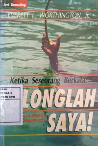 Image of Ketika Seseorang Berkata : Tolonglah Saya