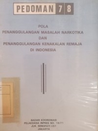 Pedoman 78 Pola Penanggulangan Masalah Narkotika Dan Penanggulangan Kenakalan  Remaja Di Indonesia
