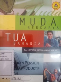 Image of Muda Berkarya Tua Bahagia