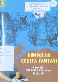 Kumpulan cerita fantasi siswa SMP Pettra 5